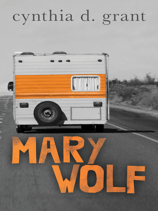Title details for Mary Wolf by Cynthia D. Grant - Available